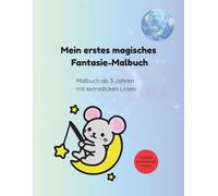 Mein erstes magisches Fantasie-Malbuch