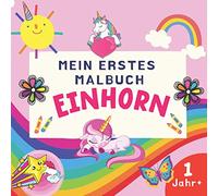 Mein Erstes Malbuch -1 Jahr, Einhorn.: Einfache Illustrationen für Kleinkinder, Geschenk für Jungen und Mädchen im Alter von 1 bis 4 Jahren.