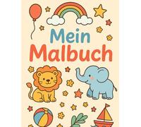 Mein erstes Malbuch - 25 einfache Motive zum Ausmalen: Große Bilder für kleine Hände