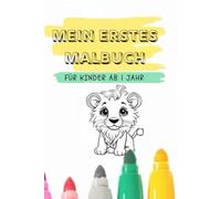 Mein erstes Malbuch für Kinder ab 1 Jahr