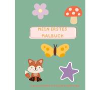 Mein erstes Malbuch: Große Bilder für kleine Hände