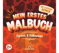 Mein erstes Malbuch - Herbst & Halloween (ab 2 Jahre): 44 freundliche Motive mit dicken Linien, je Motiv ein Reim zum Vorlesen, mit dunklen Rückseiten.