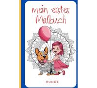 mein erstes Malbuch - Hunde- für Kinder ab 4 Jahren