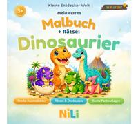 Mein erstes Malbuch + Rätsel: Dinosaurier: Große Ausmalbilder, spannende Suchspiele und 4 kreative Rätselarten mit bunten Farbvorlagen für kleine Dino-Fans von 3-6 Jahren