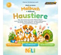 Mein erstes Malbuch + Rätsel Haustiere: Das abwechslungsreiche Mitmachbuch rund um Hunde, Katzen und viele weitere Lieblingstiere mit großen ... bunten Farbvorlagen (Kleine Entdeckerwelt)