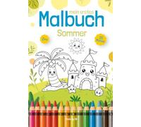 mein erstes Malbuch - Sommer - 25 Motive für Kinder und Erwachsene ab 2 Jahren