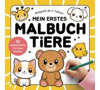 Mein erstes Malbuch Tiere: 52 niedliche Motive für kleine Künstler