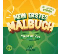 Mein erstes Malbuch - Tiere im Zoo (ab 2 Jahre): 44 freundliche Motive mit dicken Linien, je Motiv ein Reim zum Vorlesen, mit dunklen Rückseiten.