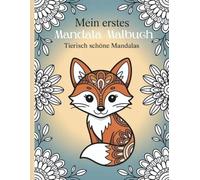 Mein erstes Mandala-Malbuch - Tierisch schöne Mandalas