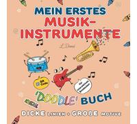 Mein erstes Musik-Malbuch ab 2 Jahren: Dicke Linien & große Instrumentenmotive | Fördert Motorik & Kreativität