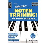 Mein erstes Notentraining für Klavier & Keyboard!: Der leichte Weg Noten zu lernen für Kinder ab 8 Jahren & Erwachsene