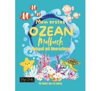 Mein erstes OZEAN Malbuch: Malspaß mit Meerestieren (Magic Doodles - Meine ersten Abenteuer Serien)