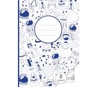 Mein erstes Schreibheft | Lineatur 0 mit Häuschen | Astronauten und Weltall: Für Kinder in der 1. Klasse | DIN A5 | 50 Seiten | Großzügige 6 mm Linien mit Häuschen zur Schreibhilfe