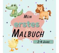 Mein erstes Tier Malbuch