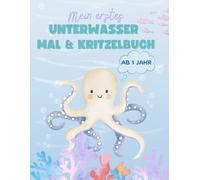 Mein erstes Unterwasser Mal & Kritzelbuch