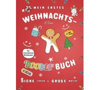 Mein erstes Weihnachts-Malbuch ab 2 Jahren: Dicke Linien & große Weihnachtsmotive | Fördert Motorik & Kreativität