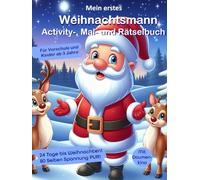 Mein erstes WEIHNACHTSMANN Activity-, Mal- und Rätselbuch | Kinder ab 3 Jahre - 80 Seiten Spannung pur! Perfekt für den Adventskalender |: ... & Formen entdecken | Vorschule & Kindergarten