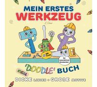 Mein erstes Werkzeug-Malbuch ab 2 Jahren: Dicke Linien & große Werkzeugmotive | Fördert Motorik & Kreativität