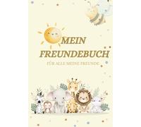 Mein Freundebuch - alle meine Freunde: für Jungs und Mädchen | mit Geburtstagskalender & über 70 Seiten | Kita, Grundschule | für 1 2 3 4 5 6 7 Jahre geeignet