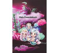 Mein Freundebuch: Zauberhafte Unterwasserwelt mit Meerjungfrauen und Meerestieren - Platz für 30 Freunde (Mein Freundebuch - Meerjungfrauen Edition)