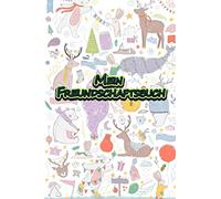 Mein Freundschaftsbuch: Alle meine Freunde | Freundschaften schließen und erhalten | Lasse hier all deine Freunde eintragen | Ideal für die ... Freunde, in der Familie, unter Kollegen