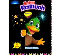 Mein fröhliches Enten-Malbuch - Süße Enten zum Ausmalen für Kinder: Das große Enten-Ausmalbuch - Viele niedliche Motive für kleine Künstler