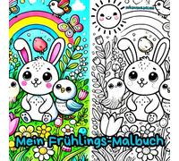 Mein Frühlings-Malbuch - Tiere, Kinder & Drachen entdecken den Frühling: Frühlings Malbuch Kinder, Ausmalbuch Frühling, Tiere, Blumen, Kindergarten, Drachen, Frühlingszeit Beschäftigung