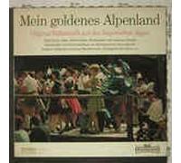 Mein goldenes Alpenland - Rudi Knabl, Michael Berger, Lohmayr-Dirndln.. / Vinyl record [Vinyl-LP]