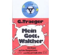 Mein Gott, Walther / Ein Bayer auf der Reeperbahn nachts um halb eins / G. Traeger / Bildhülle / JUPITER RECORDS # 16 323 AT