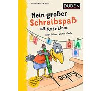 Mein großer Schreibspaß mit Rabe Linus - 1. Klasse: Abc, Silben, Wörter, Texte