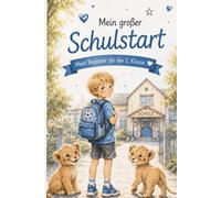 Mein großer Schulstart: Mein Begleiter für die 1.Klasse