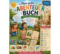 Mein großes Abenteuer Buch: Mitmachen, Entdecken und Erinnern