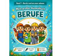Mein großes Ausmalbuch Berufe - Band 7: Berufe rund um unser Zuhause: Berufe entdecken und ausmalen - 24 einfache Motive mit extra dicken Linien für ... große Malbuch-Reihe für kleine Entdecker)