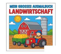 Mein großes Ausmalbuch Landwirtschaft