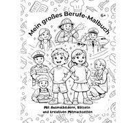 Mein großes Berufe-Malbuch: Mit Ausmalbildern, Rätseln und kreativen Mitmachseiten