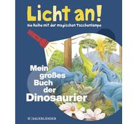 Mein großes Buch der Dinosaurier: Licht an!