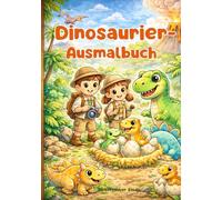 Mein großes Dinosaurier Abenteuer: Ausmalen, Entdecken & Staunen - Mit Rätseln & Mitmachseiten für Kinder von 4-6 Jahren
