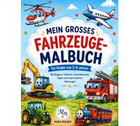 Mein großes Fahrzeuge-Malbuch: für Jungen