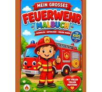 Mein großes Feuerwehr Malbuch