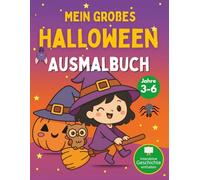 Mein großes Halloween-Malbuch für Kinder: Stell dir dein Monster vor und verwandle es in einen Freund mit der interaktiven Bonusgeschichte
