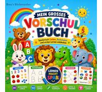 Mein großes Lern- & Aktivitätsbuch ab 5 Jahren: Zahlen, Buchstaben, Rätsel & Ausmalspaß - Spielerisch lernen für Vorschulkinder