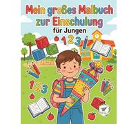 Mein großes Malbuch zur Einschulung: für Jungen