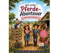 Mein großes Pferde-Abenteuer: Malen, Rätseln & Entdecken