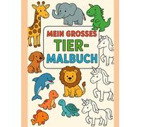 Mein großes Tier-Malbuch