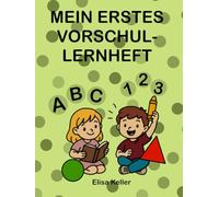 Mein großes Vorschul-Übungsheft ab 4 Jahren mit Buchstaben, Zahlen, Formen und ersten Aufgaben: Ausmalbilder, Nachspurübungen, Zählaufgaben & Zuordnungen