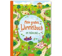 Mein großes Wimmelbuch - Im Frühling