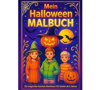 Mein Halloween Malbuch: Ein schauriges Ausmal-Abenteuer