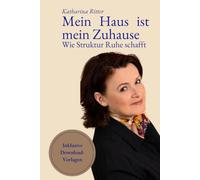 Mein Haus ist mein Zuhause: Wie Struktur Ruhe schafft