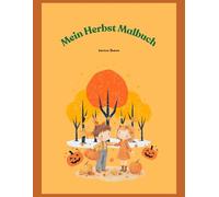 Mein Herbst Malbuch (Themen Malbücher)