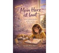 Mein Herz ist laut: Wenn Gefühle plötzlich größer werden als man selbst